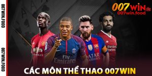 Các Môn Thể Thao 007win Phổ Biến